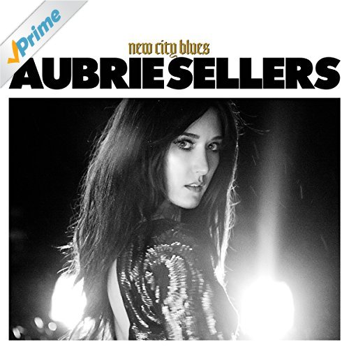 Aubrie Sellers' New City Blues. 